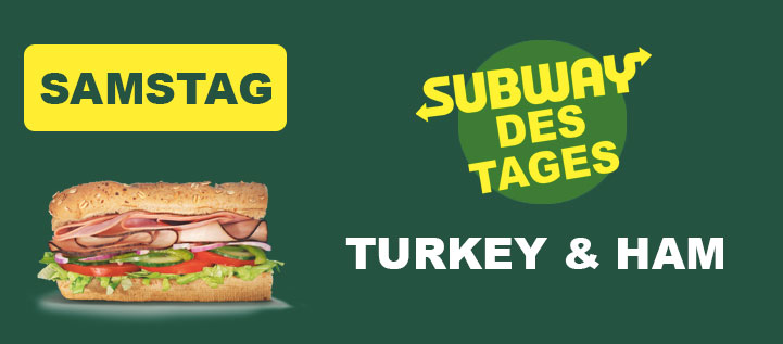 Subway des Tages Samstag